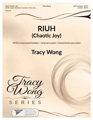 Riuh - Chaotic Joy ! - SATB
