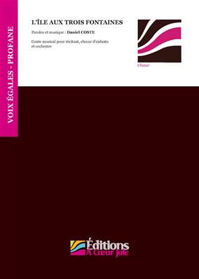 L'île aux trois fontaines- Choeur