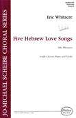 Five Hebrew Love Songs