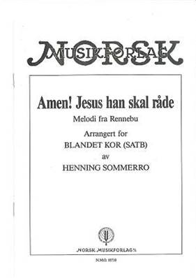 Amen! Jesus han skal råde