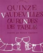 Quinze vaudevilles ou rondes de table