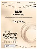 Riuh - Chaotic Joy ! - SATB
